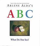 Arlene Alda's ABC: What Do You See? - Alda, Arlene