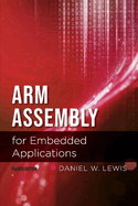 Arm Assembly for Embedded Applications, 4th Edition: Volume 1