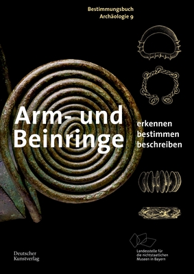 Arm- Und Beinringe: Erkennen. Bestimmen. Beschreiben. - Heynowski, Ronald, and Abegg - Wigg, Angelika