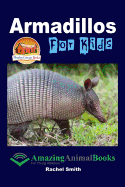 Armadillos For Kids