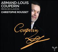 Armand-Louis Couperin: Pices de Clavecin - Christophe Rousset (harpsichord)