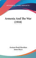 Armenia And The War (1918)