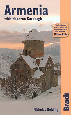 Armenia with Nagorno Karabagh, 2nd: The Bradt Travel Guide - Holding, Nicholas