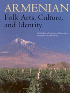 Armenian Folk Arts, Culture, and Identity