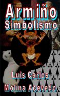 Armio: Simbolismo