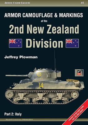 Armor Camouflage & Markings of the 2nd New Zealand Division, Part 2: Italy - Plowman, Jeffrey