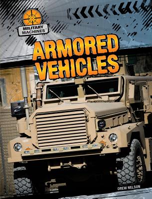 Armored Vehicles - Nelson, Drew