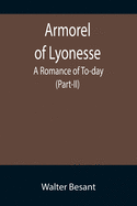 Armorel of Lyonesse: A Romance of To-day (Part-II)