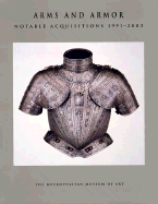 Arms and Armor: Notable Acquisitions 1991-2002
