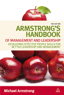 Armstrong's Handbook of Management and Leadership: Developing Effective People Skills for Better Leadership and Management