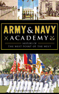 Army and Navy Academy: History of the West Point of the West