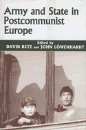 Army and State in Postcommunist Europe
