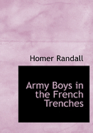 Army Boys in the French Trenches