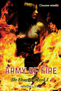 Army of Fire: The Elementals Book 1