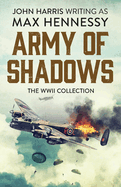 Army of Shadows: The WWII Collection