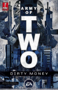 Army of Two: Dirty Money - Rieber, John Ney