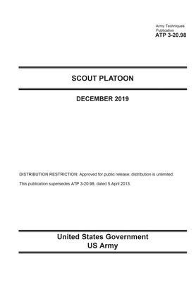 Army Techniques Publication ATP 3-20.98 Scout Platoon December 2019 - Us Army, United States Government