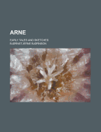 Arne: Early Tales and Sketches