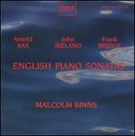 Arnold Bax, John Ireland, Frank Bridge: English Piano Sonatas