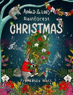 Arnold & Lou's Rainforest Christmas: A Children's Christmas Picture Book for ages 3-7