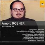 Arnold Rosner: Requiem, Op. 59