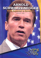 Arnold Schwarzenegger: From Superstar to Governor