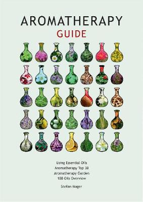 Aromatherapy Guide - Mager, Stefan