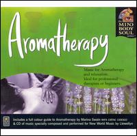 Aromatherapy: The Mind Body and Soul Series - Llewellyn