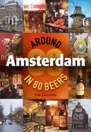 Around Amsterdam in 80 Beers - Skelton, Tim