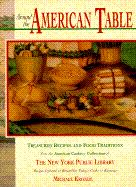 Around the American Table: Treasured Recipes and Food Traditions from the American Cookery Collections of the New York Public L - Krondl, Michael