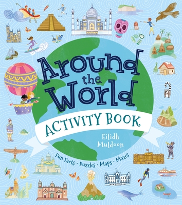 Around the World Activity Book: Fun Facts, Puzzles, Maps, Mazes - Brett, Anna