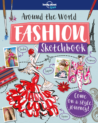 Around the World Fashion Sketchbook 1 - Kids, Lonely Planet, and Grinsted, Jenny