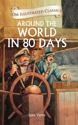Around the World in 80 Days-Om Illustrated Classics - Vernes, Jules