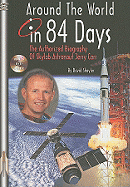 Around the World in 84 Days: The Authorized Biography of Skylab Astronaut Jerry Carr