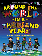 Around the World in a Thousand Years: A Musical Review of the Last Millenium, Vocal Score & 2 CDs