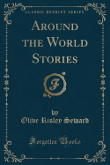 Around the World Stories (Classic Reprint)