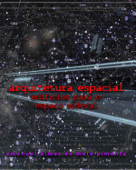 Arquitetura Espacial: Edifcios para o Espao Sideral