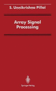 Array Signal Processing - Burrus, C S, and Pillai, S Unnikrishna