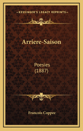 Arriere-Saison: Poesies (1887)