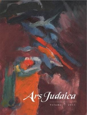 Ars Judaica: The Bar-Ilan Journal of Jewish Art, Volume 7 - Yaniv, Bracha (Editor), and Rajner, Mirjam (Editor), and Rodov, Ilia (Editor)