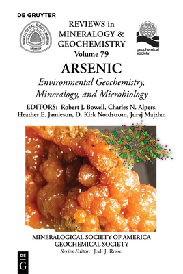Arsenic: Environmental Geochemistry, Mineralogy, and Microbiology - Bowell, Robert (Editor), and Alpers, Charles (Editor), and Jamieson, Heather (Editor)