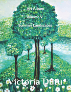 Art Album Volume V * Summer Landscapes