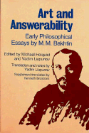 Art and Answerability: Early Philosophical Essays