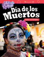 Art and Culture: Da de Los Muertos: Factors and Multiples
