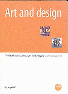Art and Design: Key Stages 1-3: The National Curriculum for England