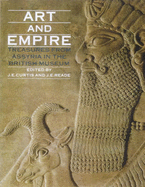 Art and Empire: Treasures from Assyria