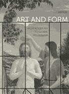 Art and Form: From Roger Fry to Global Modernism