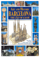 Art and History of Barcelona: The City of Gaudi - Bonechi Books (Creator)