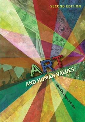 Art and Human Values - Gurley, Gregory (Editor)