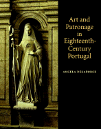 Art and Patronage in Eighteenth-Century Portugal